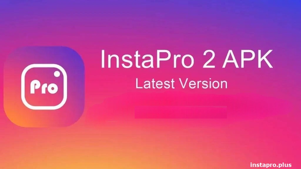 Instapro 2 APK